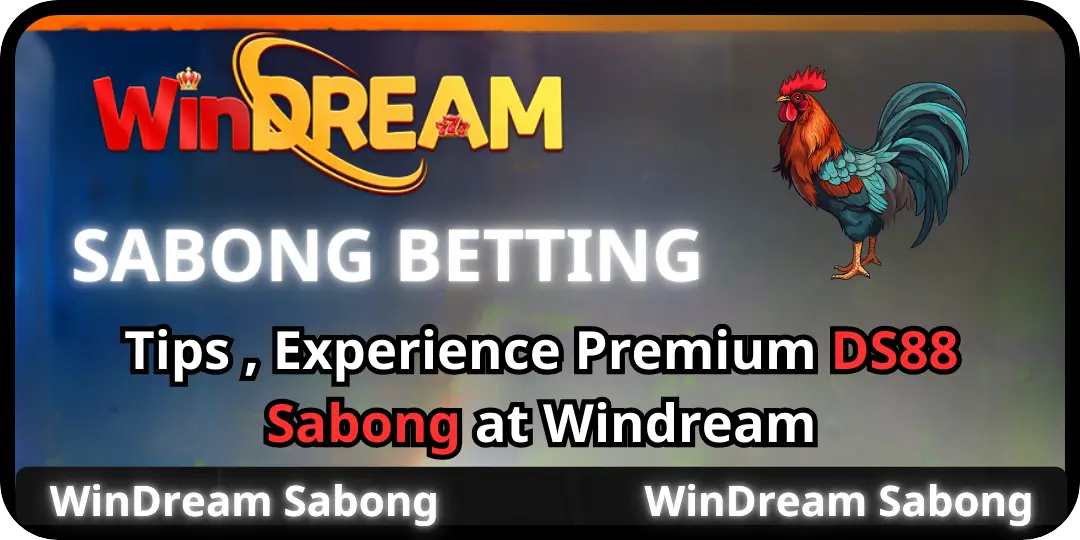 WinDream Sabong - Tips , Experience Premium DS88 Sabong at Windream 2 DS88 Sabong at Windream