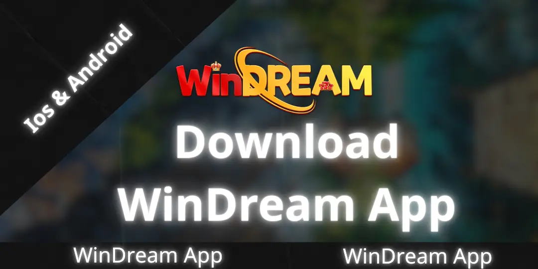 Windream App - How To Download WinDream App 1 Download WinDream App